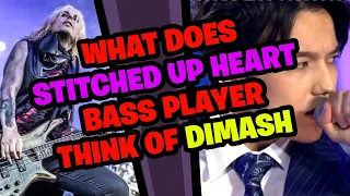 What does STITCHED UP HEART Bassist think of DIMASH???