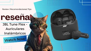 Reseña de los JBL Tune Flex - Auriculares Inalámbricos