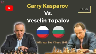 Garry Kasparov Vs. Veselin Topalov || Kasparov's Immortal Game || Wijk aan Zee (1999) - [ HINDI ]