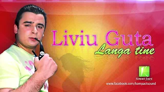 Liviu Guta - Langa tine (Manele de dragoste) k-play (Manele Hit)noi