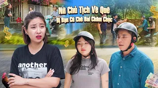 NỮ CHỦ TỊCH VỀ QUÊ BỊ BẠN CŨ CHÊ BAI CHÂM CHỌC VÀ CÁI KẾT l GÃY MOVIE TẬP 93