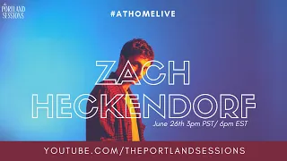 Zach Heckendorf #AtHomeLIVE (Session Only)