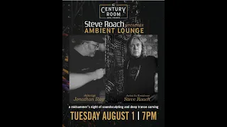 Ambient Lounge 8/1/23 : Steve Roach and Jonathan Ray/Skincage