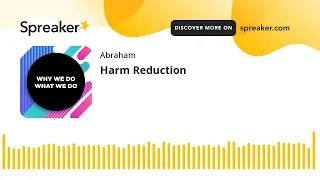 Harm Reduction