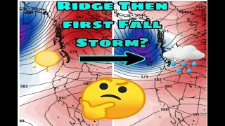 Ridges and Then Our 1st Fall Storm??