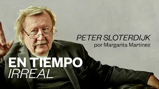 En tiempo irreal | Peter Sloterdijk por Margarita Martínez