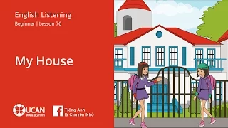 Learn English Via Listening | Beginner - Lesson 70. My House (1)