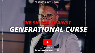 NEVER HEARD | 🔥THE SHIELD AGAINST GENERATIONNAL CURSE | BY DR LOVY L.ELIAS #lifestyle #motivation