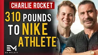 My SIMPLE Life Hack to becoming a Nike Athlete" | Ed Mylett & Charlie Rocket