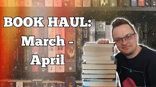 BOOK HAUL: March - April