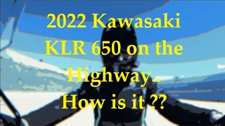 2022 Kawasaki KLR 650 Adventure ( Highway speed )