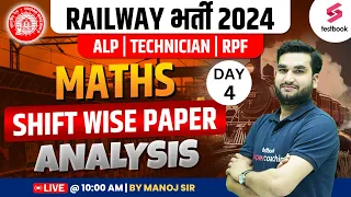 RRB ALP 2024 | Maths | RRB ALP Maths Shift Wise Paper Analysis | Day - 4 |RRB ALP Maths By Manoj Sir