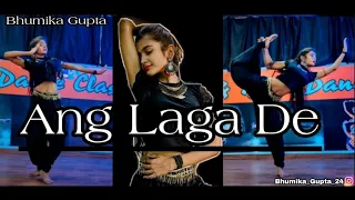 Ang Laga De || Goliyon ki Rasleela Ram Leela || Dance BY Bhumika Gupta