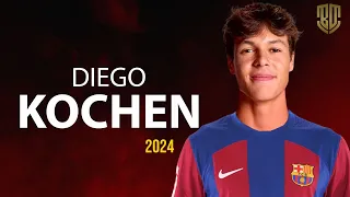 DIEGO KOCHEN  - Welcome to Barcelona? 2024 - Skills, Tackles & Passes | HD