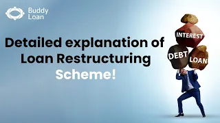 Detailed explanation of Loan Restructuring Scheme!!