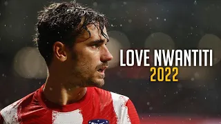 Antoine Griezmann ► CKay - Love Nwantiti | Skills & Goals 2021/2022 | HD