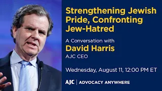 Strengthening Jewish Pride, Confronting Jew-Hatred - AJC Advocacy Anywhere