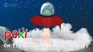 Paxi on the ISS: Languages in space