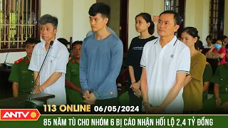 Bản tin 113 online ngày 6/5: 6 bị cáo chia nhau 85 năm tù vụ nhận hối lộ tại trung tâm đăng kiểm