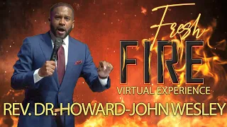 Fresh Fire Virtual Experience:  "It's All Good!" Howard-John Wesley