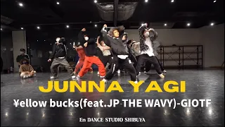 Junna Yagi Choreography | ¥ellow bucks(feat.JP THE WAVY)-GIOTF