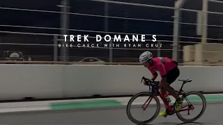 TREK DOMANE S - BIKE CHECK WITH RYAN CRUZ