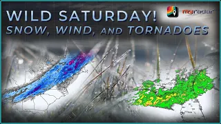 Wild Saturday with snow, tornadoes and wind in Eastern U.S.