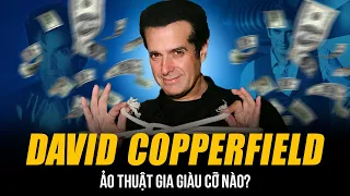 ẢO THUẬT GIA VĨ ĐẠI NHẤT THẾ GIỚI DAVID COPPERFIELD GIÀU CỠ NÀO? | TÀI SẢN TỶ ĐÔ, MUA TỚI 11 HÒN ĐẢO