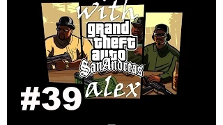 Прохождение игры - Gta Sa [San Andreas] #39 (Вертикальная птичка)