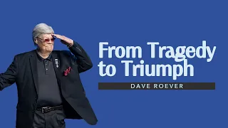 Gateway Church Live | From Tragedy to Triumph from Dave Roever | May 26