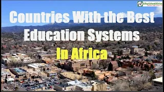 Top 10 African Countries with the Best Education Systems