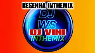 RESENHA INTHEMIX - DJ VINI SET MIX