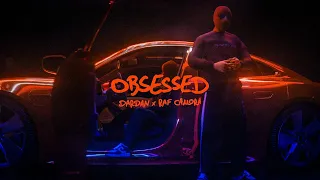 DARDAN x RAF CAMORA ~ OBSESSED (Visualizer)