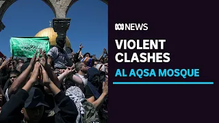 Violence at Jerusalem's Al-Aqsa mosque as protesters clash with Israeli riot police | ABC News