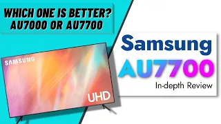 Difference between Samsung AU7700 4K Crystal Pro TV and Samsung AU7000