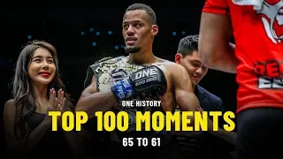 Top 100 Moments In ONE History | 65 To 61 | Ft. Regian Eersel, Agilan Thani & More