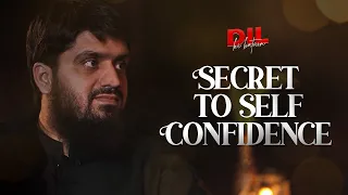 Secret to Self Confidence || Dil Ki Batein || Ep 06