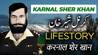 Captain Karnal Sher Khan Lifestory Biography Pak Army Zindabad | Biographics Urdu