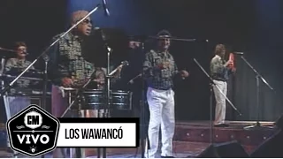 Los Wawancó (En vivo) - Show Completo - CM Vivo 1999