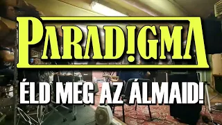 Paradigma - Éld meg az álmaid (MZProjekt cover)