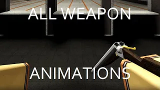 Anomalous Activities - All Weapon Animations and Reloads