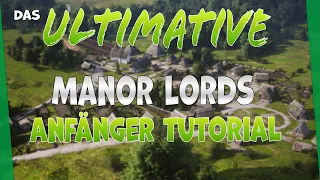 Das ultimative Manor Lords Anfänger Tutorial | Manor Lords Tutorial/Guide Deutsch