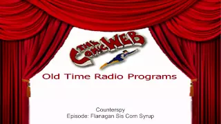 Counterspy: Flanagan Sisters Corn Syrup -- ComicWeb Old Time Radio