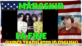 Måneskin - LA FINE (Lyrics translated in English) - REACTION - interesting little story there!