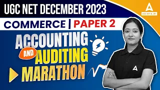 Accounting & Auditing UGC NET 2023 | UGC NET Commerce Classes By Bushra Ma'am
