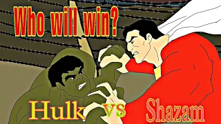 Hulk vs Shazam||Crossover||Animation