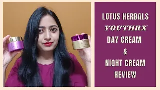 Lotus Herbals YouthRx Transforming Day Cream And Night Cream Review | By HealthNBeautyStation