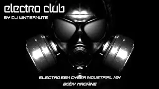 ELECTRO EBM CYBER INDUSTRIAL MIX BODY MACHINE