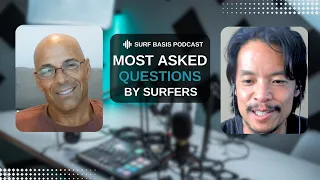 Surf N' Show Pod Cast "Most Asked Questions" by Surfers