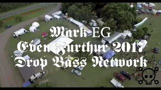 Mark EG at Even Furthur 2017 Drop Bass Network